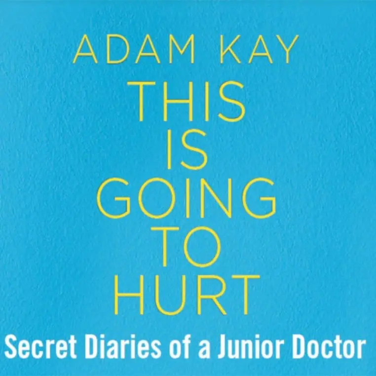 Adam Kay | This Is Going To Hurt Title Image